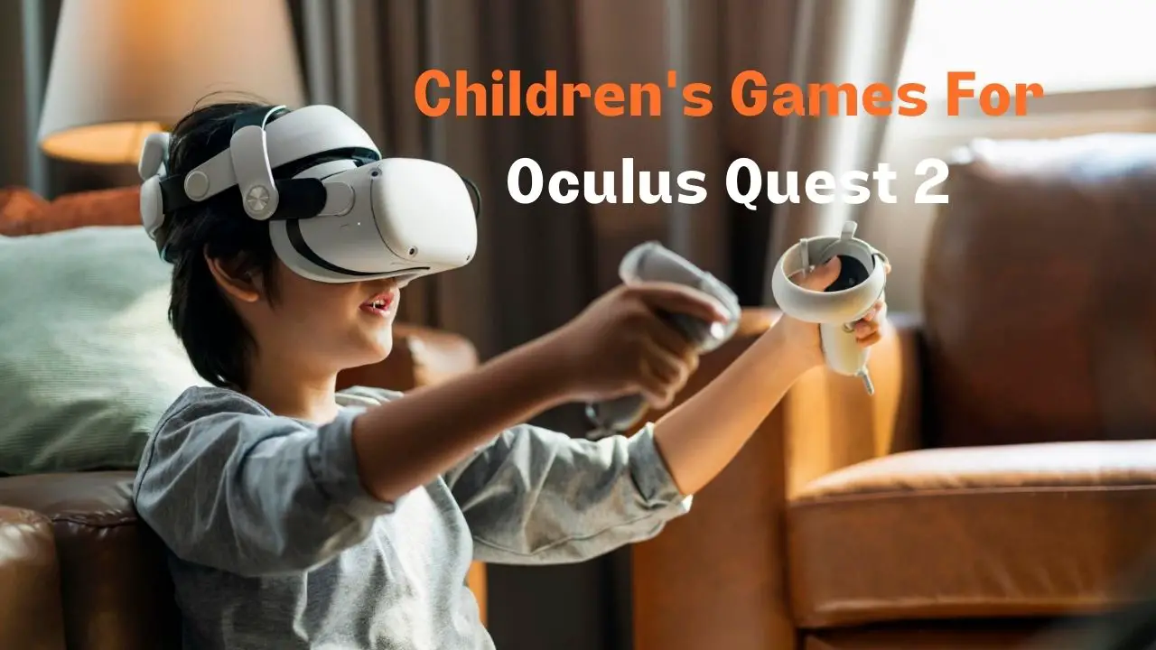 Children's Games For Oculus Quest 2