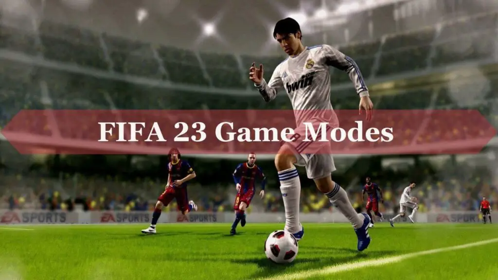 FiFa 23 GameModes