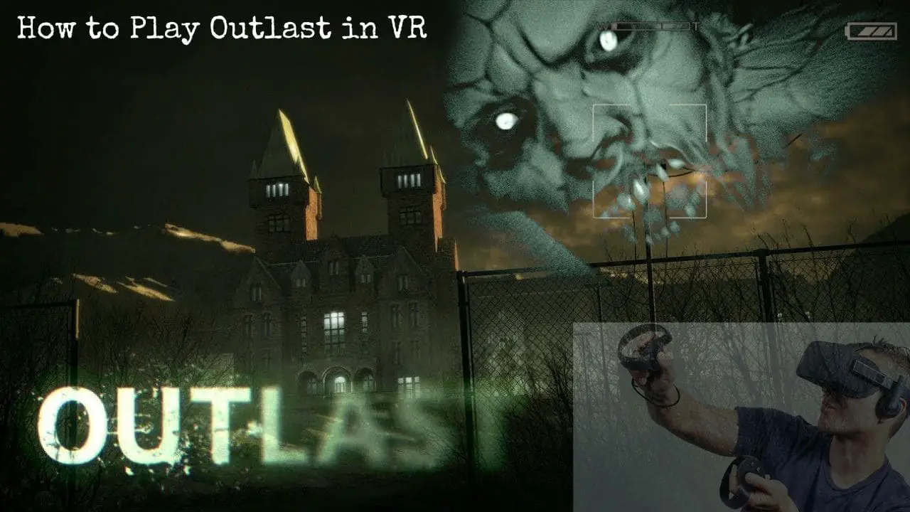 Outlast in VR