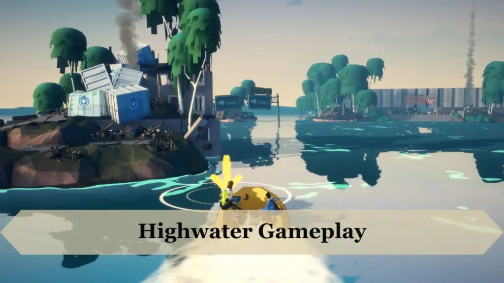 Highwater gameplay